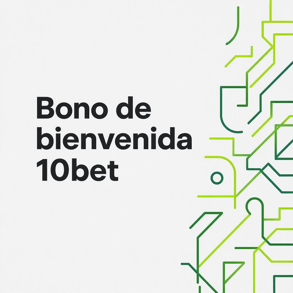 Bono de bienvenida 10bet